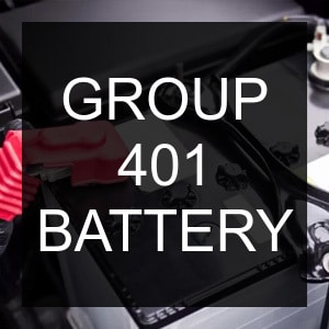 Group 401 Battery Dimensions, Equivalents, Compatible Alternatives